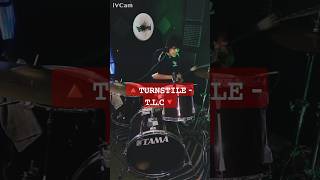 🔺𝚃𝚄𝚁𝙽𝚂𝚃𝙸𝙻𝙴  𝚃𝙻𝙲🔻 todtrommel baterista tlc turnstile drumcover [upl. by Enymsaj]