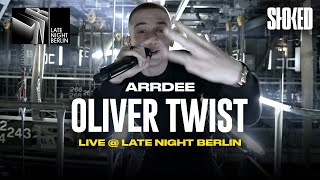 ArrDee  Oliver Twist Live LateNightBerlin [upl. by Rohpotsirhc96]