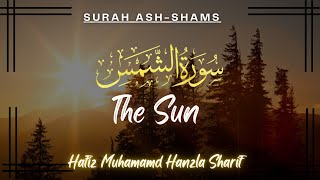 Surah AshShams The Sun  Hafiz Muhammad Hanzla Sharif  With Arabic Text  91سورۃ الشمس [upl. by Johnstone]