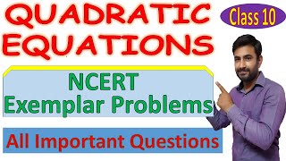 NCERT Exemplar Class 10 Maths Chapter 4 Quadratic Equations Solution All Important Questions [upl. by Ambrosius]