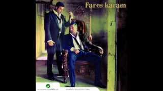 Fares Karam  Tfarkash B Khyalo  فارس كرم  تفركش بخيالو [upl. by Newg]