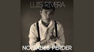 No Sabes Perder [upl. by Ariajaj]