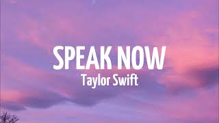 Taylor Swift  Speak Now Taylors Ver Lyrics [upl. by Mackintosh60]