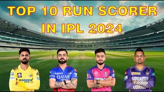 Top 10 Run Scorer In IPL 2024  Cricket Records [upl. by Rumit]