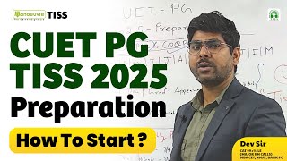 TISS CUET PG 2025  How To Start Preparation  Full Preparation Strategy cuetpg [upl. by Anead7]