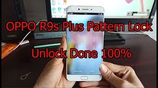 OPPO R9s Plus Pattern Lock Done [upl. by Hachmin456]