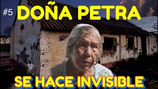 5 DOÑA PETRA Ella se hace invisible [upl. by Boony]