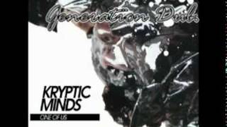 Kriptic Mind  Generation Dub One Of Us [upl. by Kcirdled]