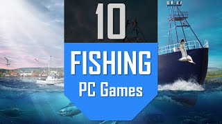 TOP10 Fishing Games  Best Fishing Simulation Games on PC [upl. by Lewie]