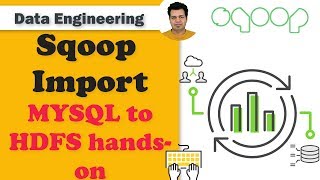 Sqoop Import Syntax  Sqoop Import Data from MySql to HDFS Handson [upl. by Featherstone]