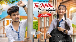 Tu Milta Hai Mujhe  Raj Barman  School Love Story  New Hindi Song  PRASV Creation  Prashant [upl. by Norehc303]