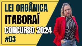 Concurso Itaboraí 2024 Lei Orgânica de Itaboraí 03 [upl. by Relyhs]