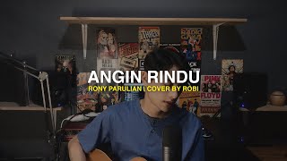 Rony Parulian  Angin Rindu Cover  ROBIYANSYAH [upl. by Aicinat]