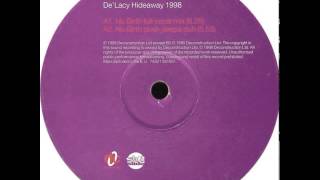 Delacy  Hideaway 1998 Nu Birth Push Deepa Dub [upl. by Eustace]