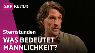 Männer werden immer weiblicher  Männlichkeit im Gespräch  Sternstunde Philosophie  SRF Kultur [upl. by Christmas394]