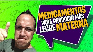 ¿Cómo producir más leche materna con fármacos ¡Toda la verdad [upl. by Robison]