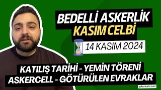 Bedelli Askerlik Kasım Celbi 14 Kasım 2024  YEMİN TÖRENİKATILIŞ TARİHİ VE MERAK EDİLENLER [upl. by Nylarac532]