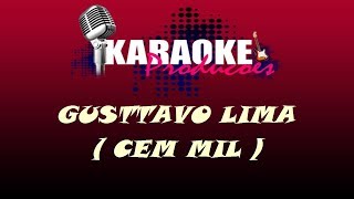 GUSTTAVO LIMA  CEM MIL  KARAOKE [upl. by Lipp666]