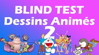 BLIND TEST Dessins Animés 2 100 Extraits [upl. by Obeded]