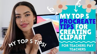 Top 5 procreate tips for when creating clipart on Teachers pay Teachers [upl. by Thurnau]