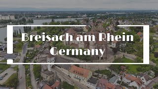 Breisach am Rhein  Drone City Tour  4K [upl. by Knipe]