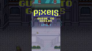 Pixels Online  Guide to Guilds  Level 3 With Gabby [upl. by Cymbre70]