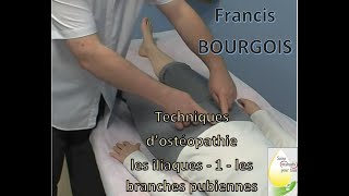 OSTÉOPATHIE  les iliaques  1  les branches pubiennes [upl. by Norse]