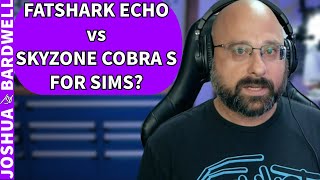 Fatshark Echo vs Skyzone Cobra S For Sims HDMI2AV Adapter  FPV Questions [upl. by Eleira]