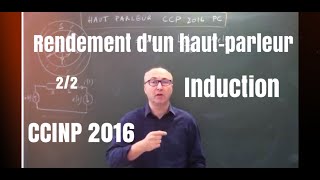 Rendement dun haut parleur  CCP 2016 PC 22 [upl. by Eremahs]