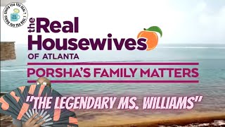 Porshas Family Matters Ep 1 quotThe Legendary Ms Williamsquot REVIEW [upl. by Ellenrahs29]