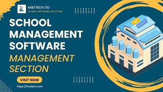 MANAGEMENT SECTION  SCHOOL MANAGEMENT SOFTWARE  KNETTECH [upl. by Eillit]