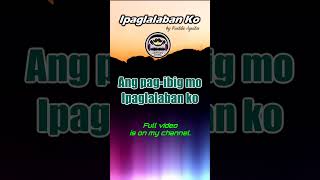 Ipaglalaban Ko Shorts Freddie Aguilar Karaoke [upl. by Clabo]