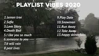 Playlist vibes 2020  bikin nostalgia banget [upl. by Matias410]