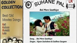 Bol Mere Saathiya  Lalkaar  Suhane Pal [upl. by Hewett759]