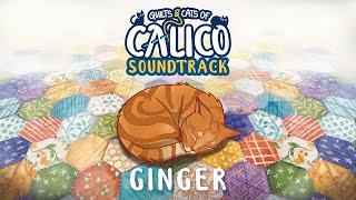 Ginger Quilts and Cats of Calico Original Video Game Soundtrack [upl. by Esteban737]