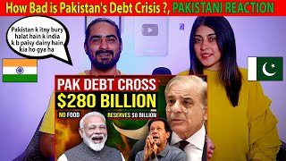 How Bad is Pakistans Debt Crisis  Future of Pakistan Economy  Pakistani Reaction [upl. by Keiryt]