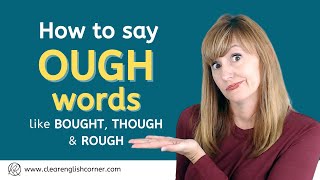 How to Pronounce OUGH words in English [upl. by Warila519]