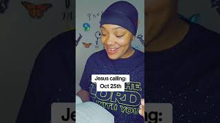 Jesus calling Oct 25th [upl. by Ayikal]