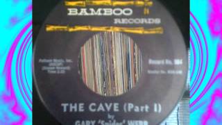 The Cave Part 1 Gary quotSpiderquot Webb Exploito Horror Surf Novelty Psych [upl. by Ellerred]