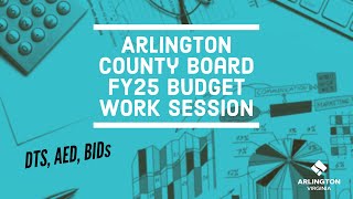 Arlington County Board Work Session  March 7 2024 [upl. by Davin484]