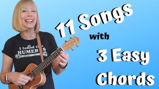 11 EASY 3 CHORD BEGINNER FRIENDLY UKULELE SONGS  PLAY ALONG [upl. by Otte]