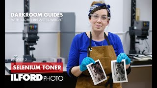 Selenium Toning  ILFORD Photo Darkroom guides  Episode 2 [upl. by Rovert]