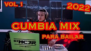 CUMBIA MIX 2022 PARA BAILAR 🔥🔥 VOL 1 DJMCJR 💃 [upl. by Allemap]