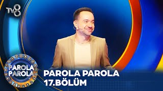 Parola Parola 17 Bölüm ParolaParolaTV8 [upl. by Lamaaj]