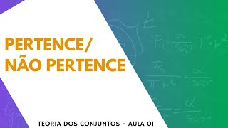 CONJUNTOS  PERTINÊNCIA  PERTENCE  NÃO PERTENCE [upl. by Ardnaz]