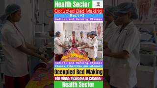 Occupied Bed Making part3  Health Sector  Bed making part3 nursing bedmakingviral shortvideo [upl. by Ardnaid323]