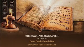 Ohr Hachaim Hakadosh Parshat Miketz 2 [upl. by Sprung894]