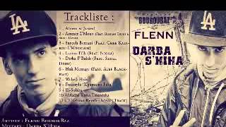 Flenn BouroubazAbrem w 3awed Mixtape Darba Shiha [upl. by Saile]