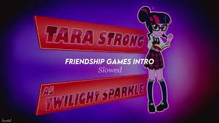 Friendship games intro Slowed  MLP EG Frienship Games [upl. by Micah580]