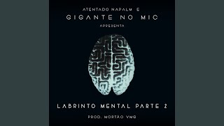 Labirinto Mental Pt 2 [upl. by Hpsoj]